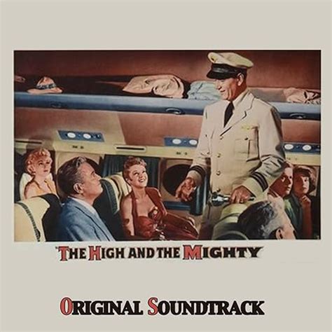 The High and the Mighty (Original Soundtrack Theme from "The High and ...