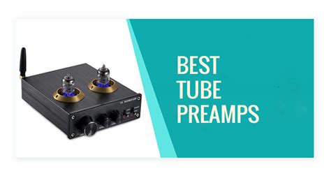 Best Tube Preamps in 2022 Buying Guide