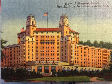 New Arlington Hotel, Hot Springs National Park, Arkansas | Hot springs national park, Arlington ...