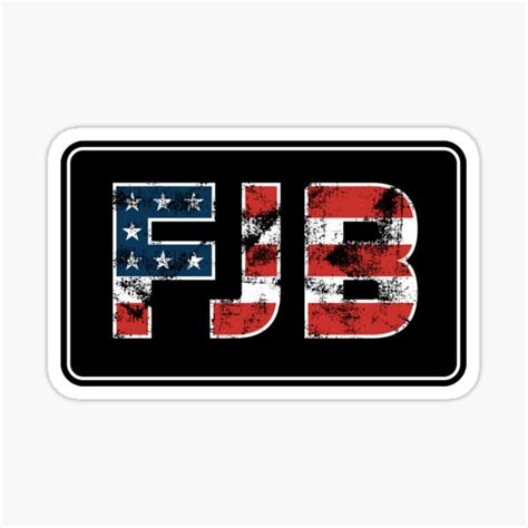 "FJB Pro America US Distressed Flag F Biden F.J.B." Sticker for Sale by ...