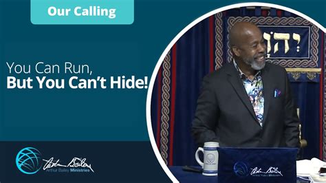 You Can Run, But You Can’t Hide! | Arthur Bailey Ministries