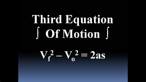 Third Equation of Motion (Derivation) - YouTube