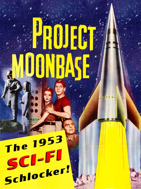 Prime Video: Project Moonbase - The 1953 SCI-FI Schlocker!