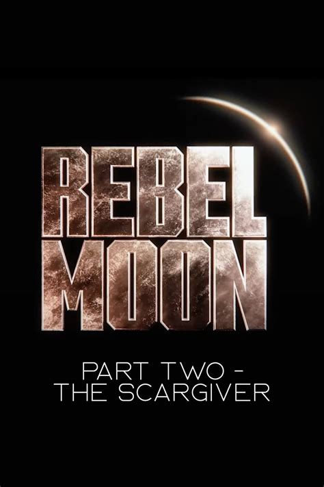 Rebel Moon 2's "Emotional Rollercoaster" Of Bigger Action & Deeper ...