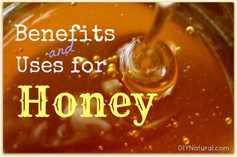 Benefits of Honey and the Many Different Ways to Use It