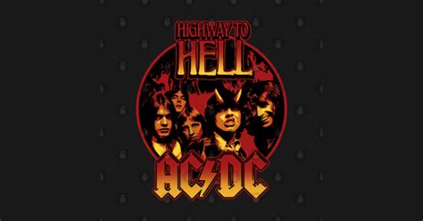 highway to hell - Classic Rock And Roll Band - T-Shirt | TeePublic