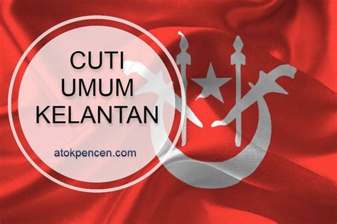 Cuti Umum Kelantan 2023