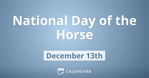 National Day of the Horse | December 13 - Calendarr