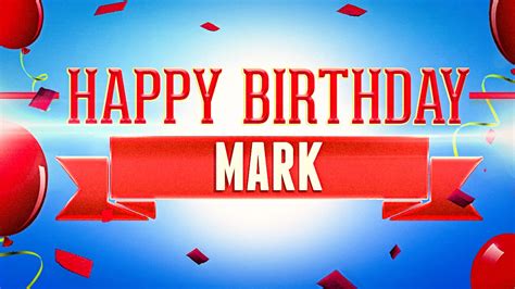 Happy Birthday Mark - YouTube