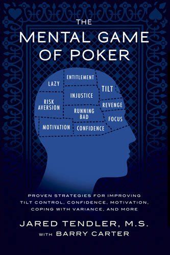 The Mental Game of Poker: Proven Strategies For Improving Tilt Control ...