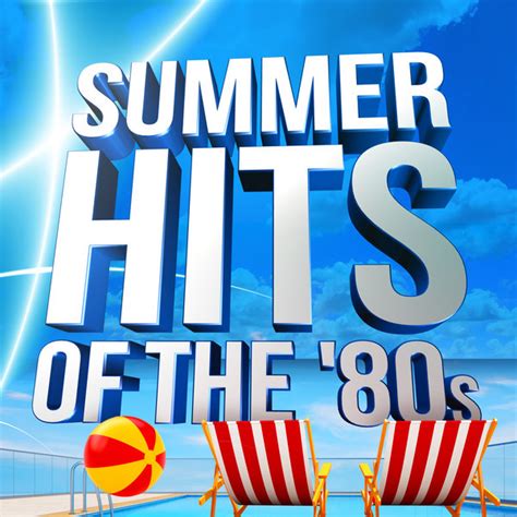 Summer Hits of the '80s - Compilation by Various Artists | Spotify