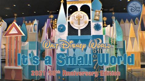 Walt Disney World | It's a Small World | 2021 | 50th Anniversary | Full Ride - YouTube