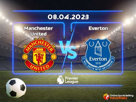 Manchester United vs. Everton Predictions - Online Sports Betting ...