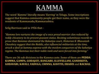 HISTORY OF KAMMA, KAPU, REDDY & VELAMA | PPT