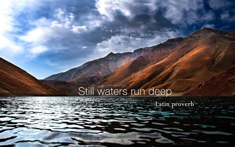 "Still waters run deep" -Latin proverb [1920x1200] : QuotesPorn