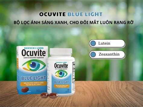 Ocuvite Blue Light bảo vệ mắt khỏi ánh sáng xanh- Dược sĩ Lưu Văn Hoàng