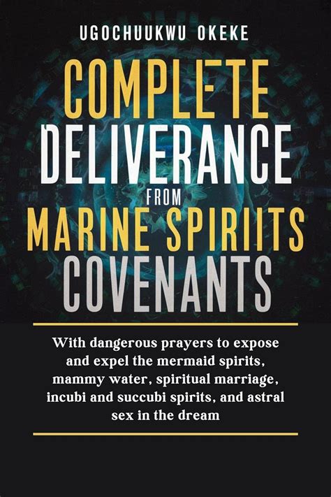 Amazon.com: complete deliverance from marine spirits covenants: with ...