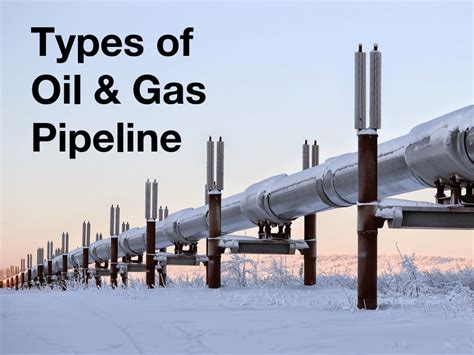 Types Of Pipeline Every Oil and Gas Engineer Should Know About ...