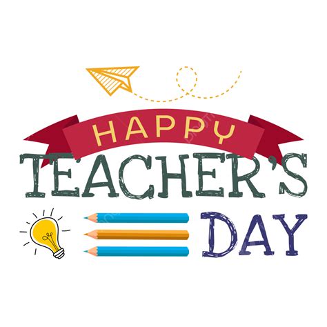 Happy Teachers Day Lettering Greeting Text With Pencil And Bulb, Teacher S Day, Calligraphy ...