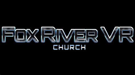 VR Church - Fox River Christian - Fox River Christian Church