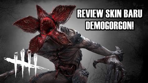 REVIEW SKIN BARU DEMOGORGON UHUY! - Dead by Daylight - YouTube