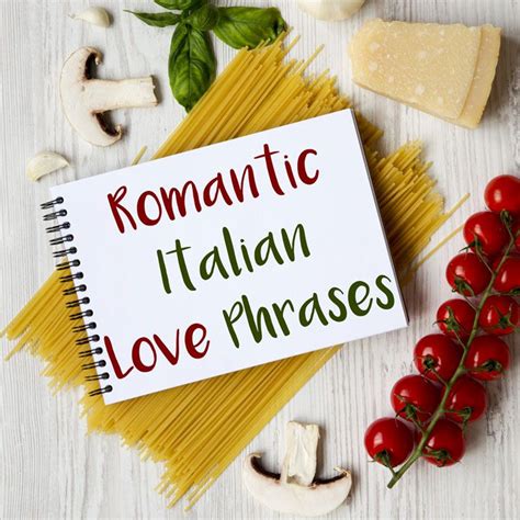 The Most Romantic Italian Love Phrases for Valentine’s Day – Daily ...