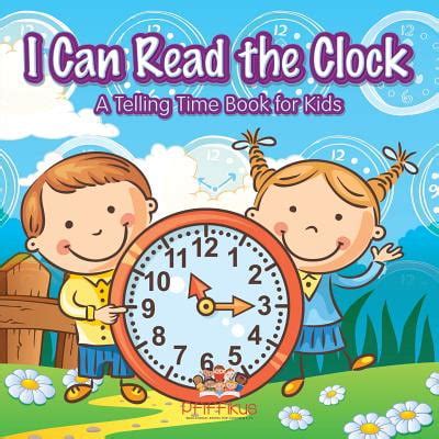 I Can Read the Clock a Telling Time Book for Kids - Walmart.com