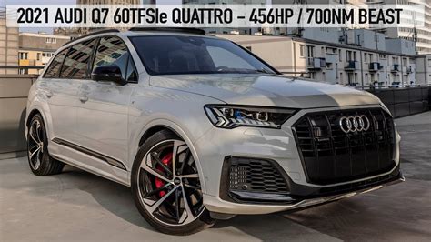 2021 AUDI Q7 60TFSIe QUATTRO 456HP/700NM - THE ELECTRIFIED BIG SUV ...