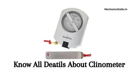 What is clinometer ? Uses of clinometer and Working Principle - Mechanicaltalks