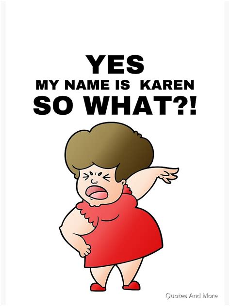 "Shouting Karen Meme My Name is Karen - Angry Karen" Poster for Sale by ...