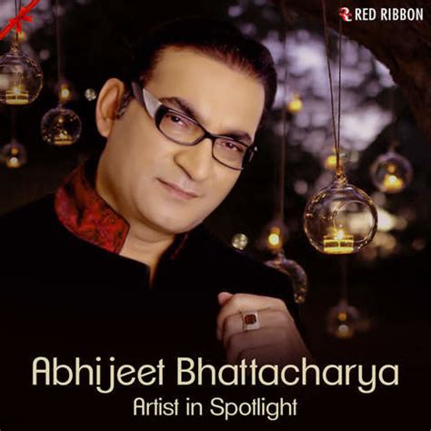 Abhijeet Bhattacharya - Artist in Spotlight Songs Download: Abhijeet ...