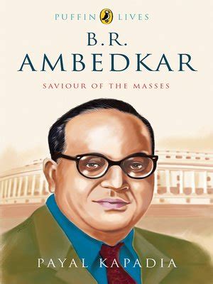 B R Ambedkar by Payal Kapadia · OverDrive: ebooks, audiobooks, and more for libraries and schools