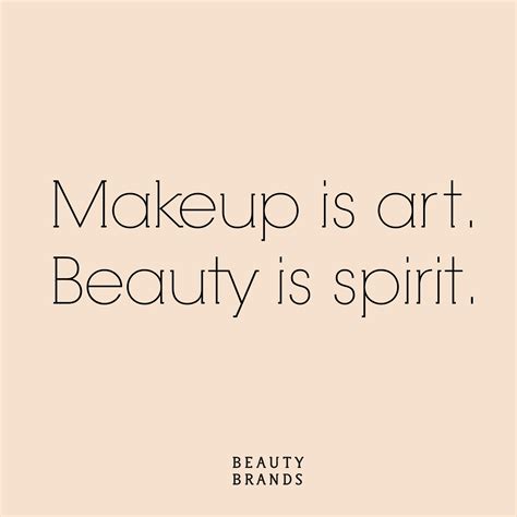 Makeup is art. Beauty is spirit | Frases de maquillaje, Tiendas de maquillaje y Maquillaje