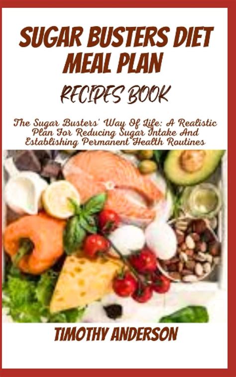 SUGAR BUSTERS DIET MEAL PLAN RECIPES BOOK: The Sugar Busters' Way Of Life: A Realistic Plan For ...