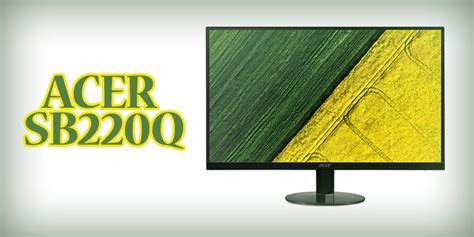 Acer SB220Q: Best Selling Monitor In 2020 - Tech and Health Tips