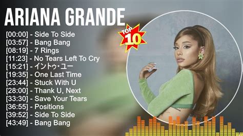 Ariana Grande Greatest Hits 2023 ~ Billboard Hot 100 Top Singles This ...