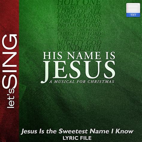 Jesus Is the Sweetest Name I Know - Downloadable Lyric File - Lifeway