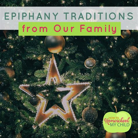 Epiphany Traditions from our Family - How To Homeschool My Child