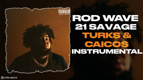 Rod Wave & 21 Savage - Turks & Caicos (Instrumental) - YouTube