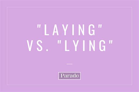 'Laying' vs. 'Lying'—Easy Trick To Know Which To Use - Parade