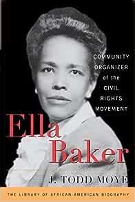 Ella Baker: Community Organizer of the Civil Rights Movement (Library ...