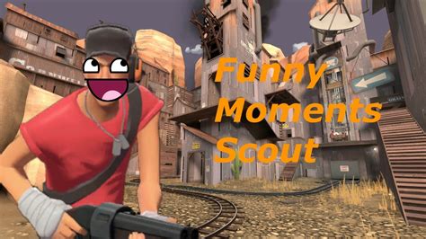 Tf2 funny moments Scout. - YouTube