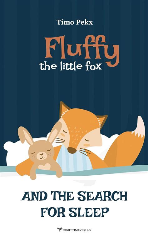 Fluffy, the little fox: And the search for sleep (A new sleep aid and ...