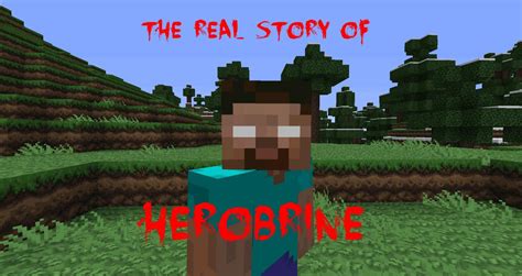 The Real Story of Herobrine! Minecraft Blog