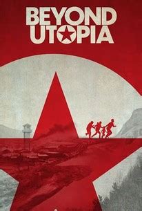 Beyond Utopia | Rotten Tomatoes