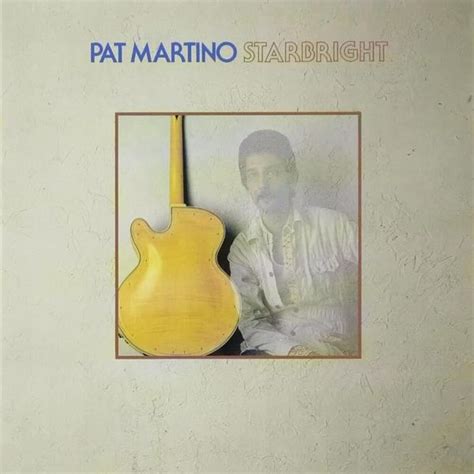 Pat Martino - Starbright Lyrics and Tracklist | Genius