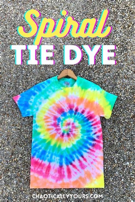 Spiral Tie Dye: A DIY Tutorial - Chaotically Yours