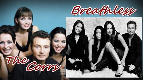 The Corrs- Breathless (HQ Audio) - YouTube