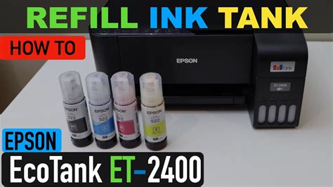 Epson EcoTank ET-2400 Ink Refill - How to Refill The Ink Tanks? - YouTube