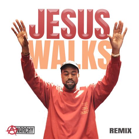 Jesus Walks - Kanye West (ANARCHY Remix) by ANARCHY | Free Download on Hypeddit